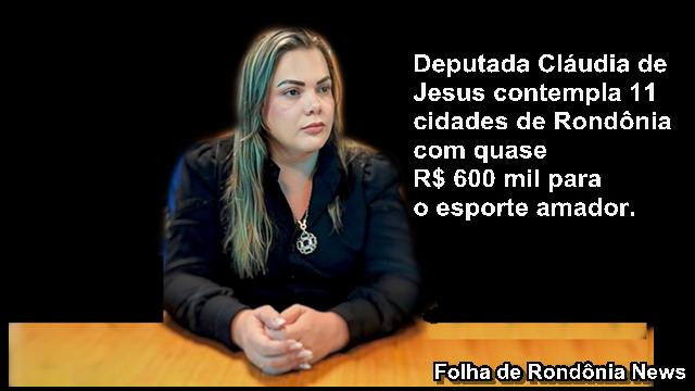 Repassados quase R$ 600 mil ao esporte de Rondônia por Cláudia de Jesus 