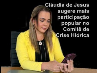 Cláudia de Jesus sugere mais participação popular no Comitê de Crise Hídrica