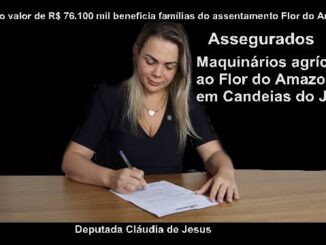 Deputada garante maquinários agrícolas para Flor do Amazonas