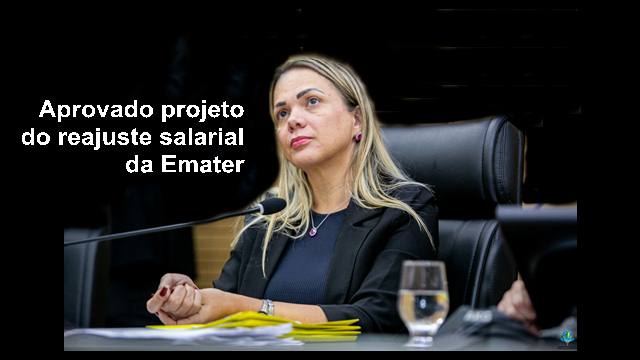 reajuste salarial da emater láudia de Jesus comemora aprovação do reajuste salarial da Emater